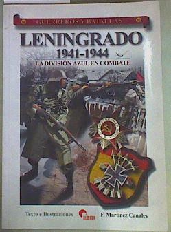 Leningrado 1941-1944 : la División Azul en combate | 157443 | Martínez Canales, Francisco