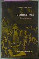 George Fox Y Los Cuáqueros | 59694 | Etten Henry Van