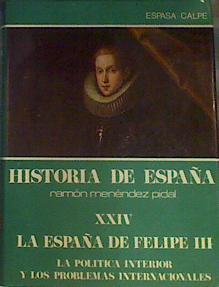 La España de Felipe III: la política interior y los problemas internacionales | 164028 | Pérez Bustamante, C./Dirigida por :Ramón Menéndez Pidal