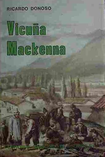 Vicuña Mackenna (Su Vida, Sus Escritos Y Su Tiempo 1831-1886) | 40563 | Donoso, Ricardo