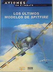 Los últimos modelos de Spitfire | 164097 | Alfred Price