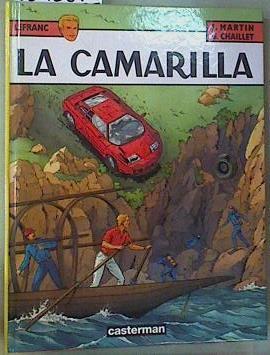 La Camarilla ( French edition ) Les Aventures de Lefranc | 159237 | Martin, Jacques/Gilles Chaillet