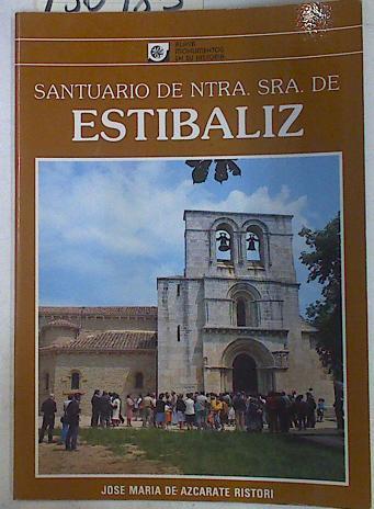 Santuario de Nuestra Señora de Estíbaliz | 130985 | Azcárate Ristori, José María de