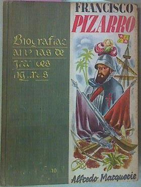 Francisco Pizarro Largo En Vida Y En Hazañas | 55964 | Barquerie Alfredo