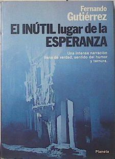 El Inutil Lugar De La Esperanza | 65194 | Gutierrez Fernando