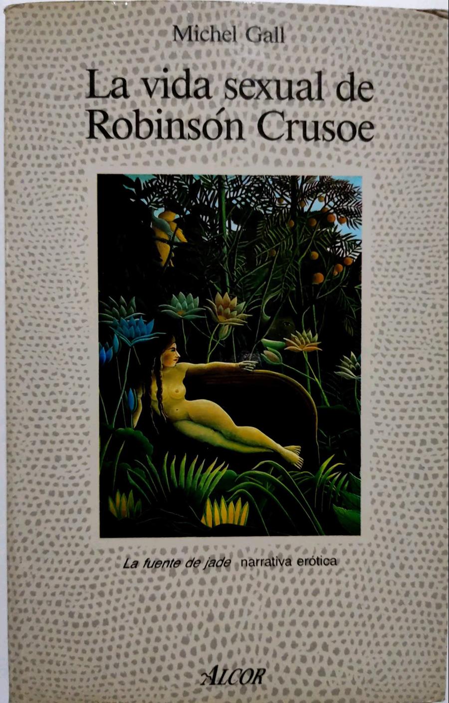 La vida sexual de Robinson Crusoe | 135293 | Gall, Michel