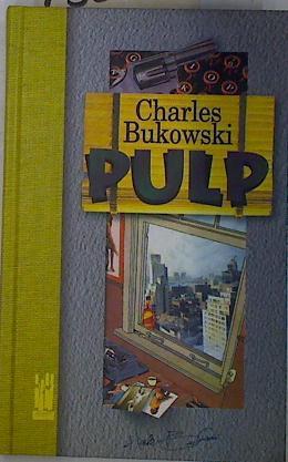 Pulp | 132230 | Bukowski, Charles