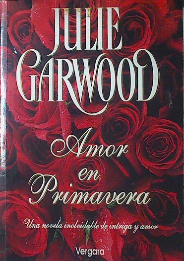 Amor En Primavera | 9805 | Garwood Julie