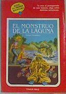 El Monstruo De La Laguna | 26144 | Sunders Susan/Ted Enik ( Ilustraciones)