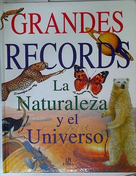 Grandes récords: naturaleza y universo | 125555 | Harris, Nicholas/Turner, Johanna/Aston, Claire