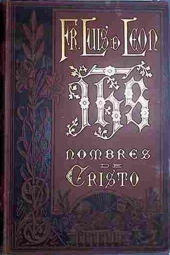 Los Nombres De Cristo | 40529 | Fray Luis De Leon