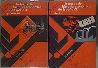 Lecturas de Historia Económica de España 1 siglos XVII y XIX 2 Siglo XX ( Obra Completa) | 146036 | M Garcia bonafe, Rafael Aracil/Editores