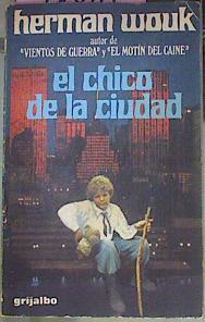 El Chico De La Ciudad | 56704 | Wouk Herman