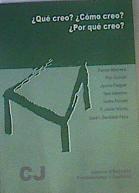 ¿Qué creo? ¿Cómo creo? ¿Por qué creo? | 166372 | González Faus, José Ignacio (1933- )     .. et al.