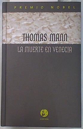 La muerte en Venecia. Mario y el mago | 134288 | Thomas Mann