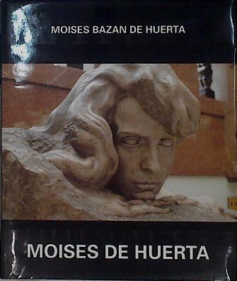 Moisés de Huerta | 145362 | Huerta Bazan, Moisés de