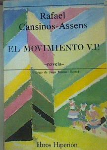 El Movimiento V. P. | 52751 | Cansinos Assens, Rafael/Juan Manuel Bonet, prólogo