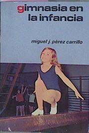 Gimnasia En La Infancia | 57558 | Pérez Carrillo Miguel J