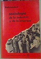 SociologÍa de la Industria y de la Empresa | 161454 | Prof. Dr. Ralf Dahrendorf,P.H.D