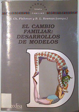 El cambio familiar: desarrollos de modelos | 134207 | Fishman, H. Charles/Rosman, Bernice L.