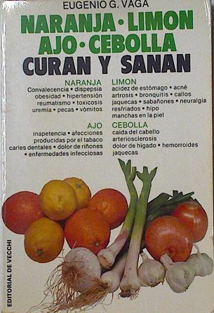 Naranja - Limón - Ajo - Cebolla Curan Y Sanan | 64272 | Vaga Eugenio