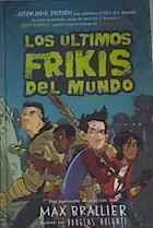 Los últimos frikis de la Tierra | 163552 | Brallier, Max