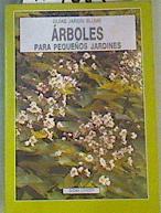 Arbustos para pequeños jardines | 164553 | Conder, Susan