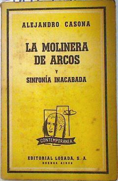 La molinera de arcos y sinfonía inacabada | 71055 | Casona, Alejandro