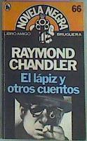 El Lapiz Y Otros Cuentos | 20835 | Chandler Raymond