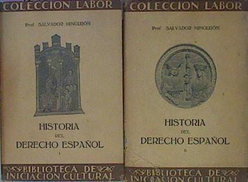 Historia Del Derecho Español Tomo I Y II | 59119 | Minguijón Salvador