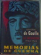 Memorias De La Guerra La Salvación (1944-1946) | 43906 | De Gaulle Charles