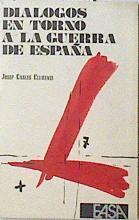 Diálogos en torno a la guerra de España | 120400 | Clemente, Josep Carles