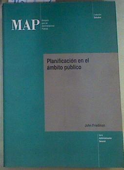 Planificación en el ámbito público | 96007 | Friedman, John