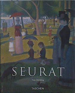 Seurat 1859 -1891 El punto conquista la pintura | 148810 | Duchting, Hajo