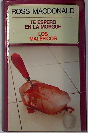 Te espero en la morgue. Los maléficos | 131463 | MacDonald, Ross