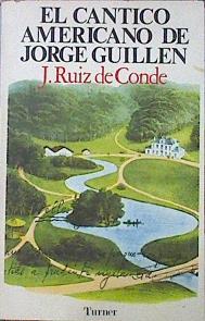 El Canto Americano De Jorge Guillén | 46308 | Ruiz De Conde J