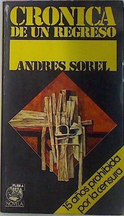 Cronica De Un Regreso | 28960 | Sorel, Andres (Seud.