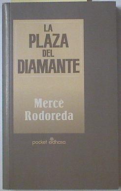 La plaza del Diamante | 128588 | Rodoreda, Mercè