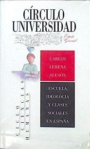 Escuela Ideologia Y Clases Sociales En España | 26587 | Lerena Aleson Carlos