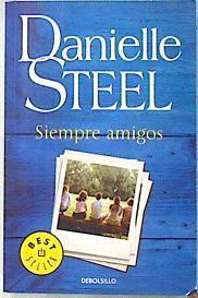 Siempre amigos | 135956 | Steel, Danielle (1947-)