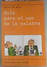 Guía para el uso de la palabra | 159589 | De Mauro, Tullio