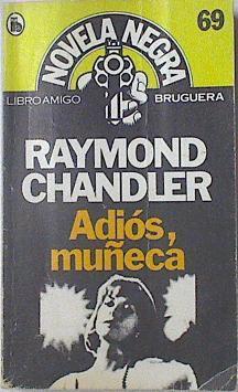 Adios muñeca | 35743 | Raymond Chandler