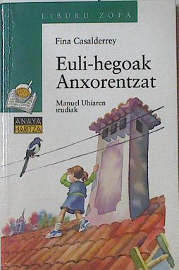 Euli-hegoak Anxorentzat | 125805 | Casalderrey, Fina