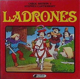Ladrones | 145679 | Watson, Carol/Ilustrado, Stephen Cartwright