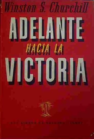 Adelante Hacia La Victoria | 40955 | Churchill, Winston