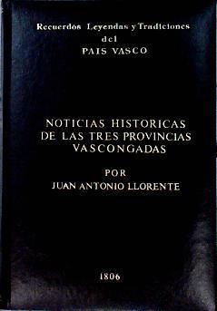 Noticias históricas de las Tres provincias vascongadas Tomo I Estado Civil Antiguo | 143452 | Llorente, Juan Antonio