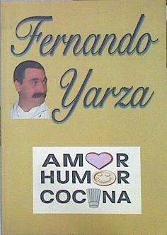 Amor, humor y cocina | 141789 | Bartolomé Yarza, Luis Fernando