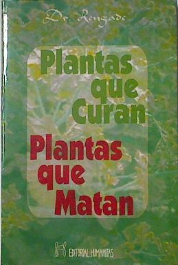 Plantas que curan, plantas que matan | 123695 | Rengade, J.