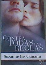 Contra todas las reglas | 165135 | Brockmann, Suzanne