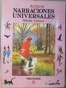 Narraciones Universales. | 79438 | Ustinov ( Ilustrador ), Nikolai/Paul Wanner